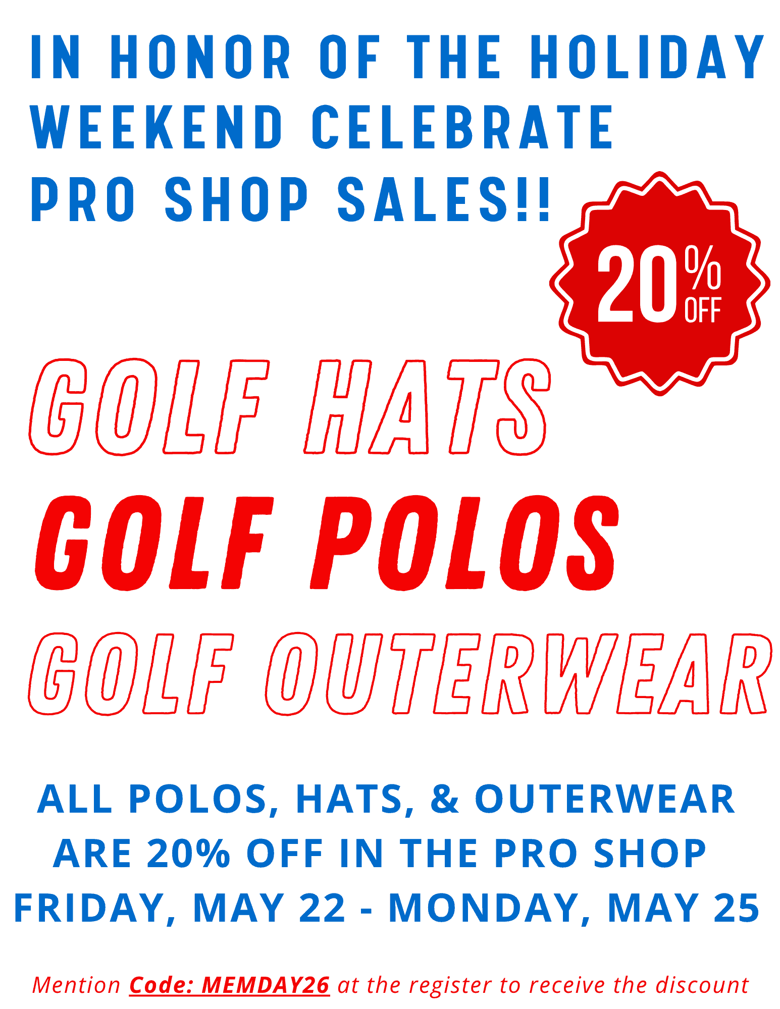 Promotional graphic for a pro shop sale, offering 20% off golf hats, polos, and outerwear from May 22-25 with code MEMDAY26.