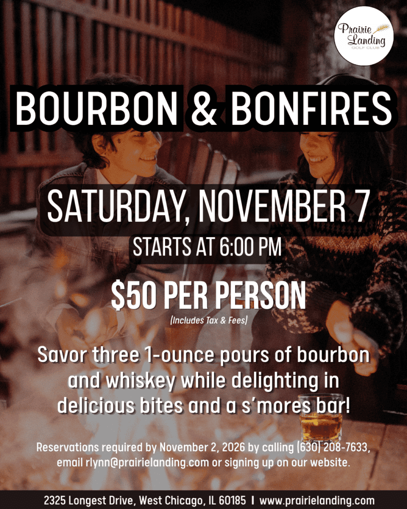 Event flyer for Bourbon & Bonfires at Prairie Landing Golf Club, featuring two people by a bonfire. Details include date: November 7, time: 6:00 PM, cost: $50, and offerings: bourbon, whiskey, bites, and s'mores. Reservation details and contact information are also listed.