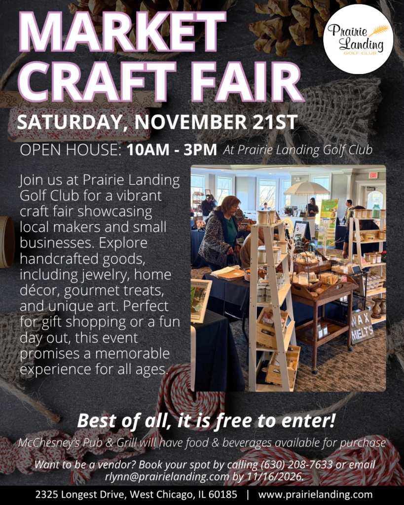 Promotional flyer for a Market Craft Fair at Prairie Landing Golf Club on Saturday, November 21st, 10 AM - 3 PM. Features an image of an indoor craft fair with vendors and attendees, and text detailing handcrafted goods, free entry, and vendor contact information.