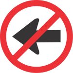 NO LEFT TURN ROAD SIGN (R211)