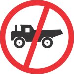 NO CONSTRUCTION VEHICLES ROAD SIGN (R231)