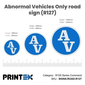 Abnormal Vehicles Only road sign (R127)