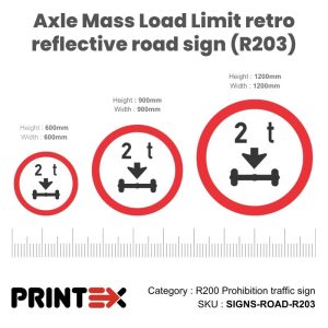 Axle Mass Load Limit Retro Reflective Road Sign (R203)