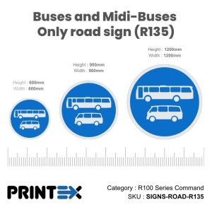 Buses And Midi-Buses Only Road Sign (R135)