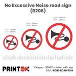 No Excessive Noise Road Sign (R206)