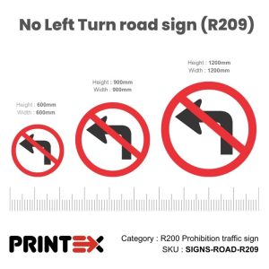 No Left Turn Road Sign (R209)