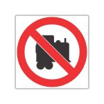 No Locomotives Prohibited Beyond This Point Safety Sign