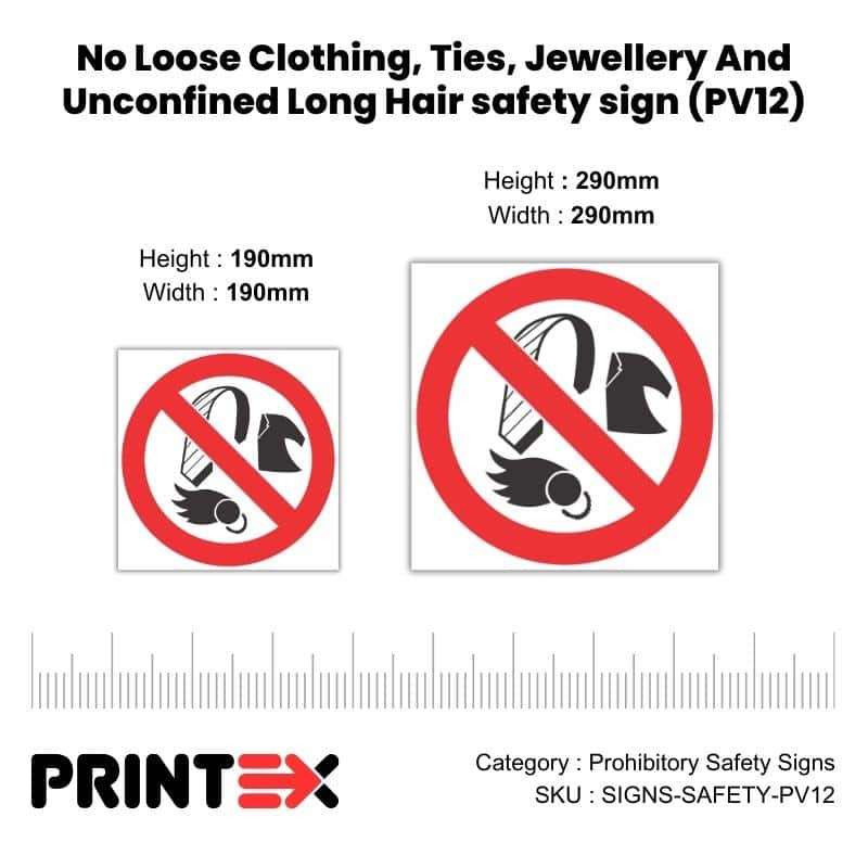 No Loose Clothing, Ties, Jewellery And Unconfined Long Hair safety sign (PV12) (3)