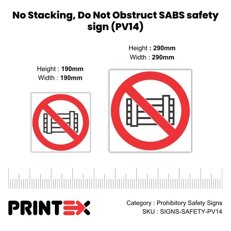 No Stacking, Do Not Obstruct SABS safety sign (PV14)