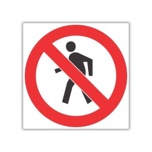No Thoroughfare For Pedestrians Safety Sign (PV3)