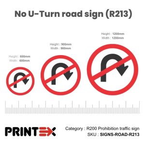 No U-Turn Road Sign (R213)