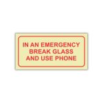 SABS In an Emergency break glass and use phone photoluminescent safety sign (F40)