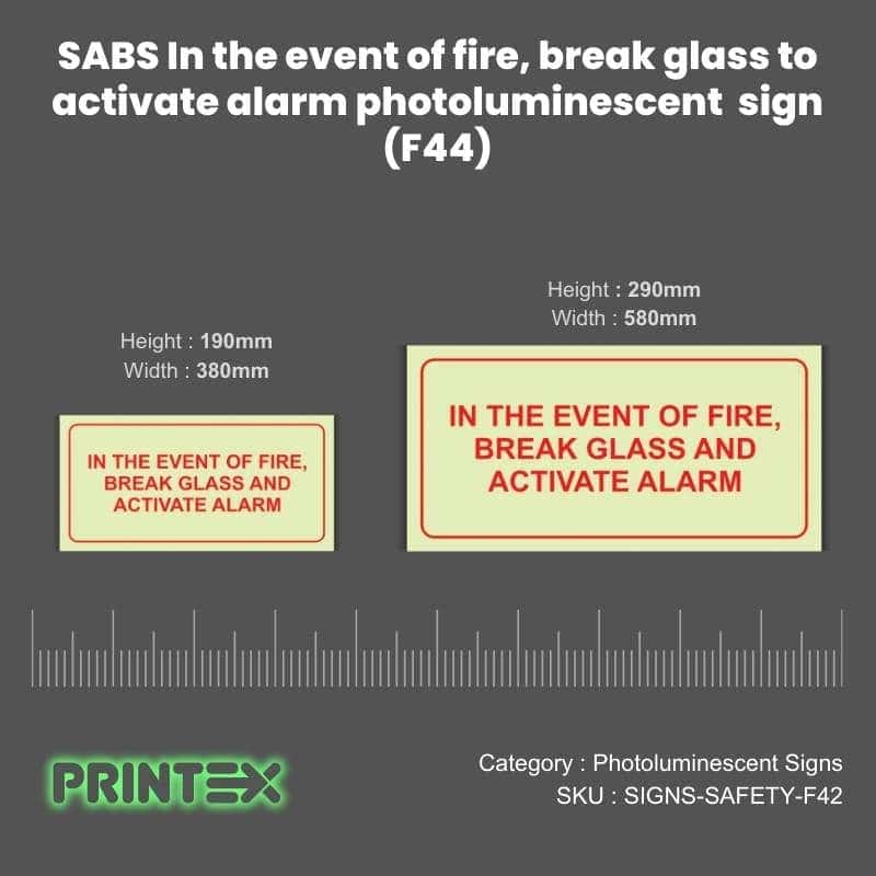 SABS In the event of fire, break glass to activate alarm photoluminescent (glow in the dark) sign (F44) (2)