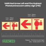SABS Red Arrow Left and Fire Hydrant Photoluminescent safety sign (F18)