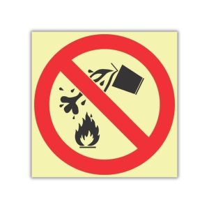 Water Prohibited As Extinguishing Agent Photoluminescent Sign