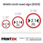 Width Limit Road Sign (R239)