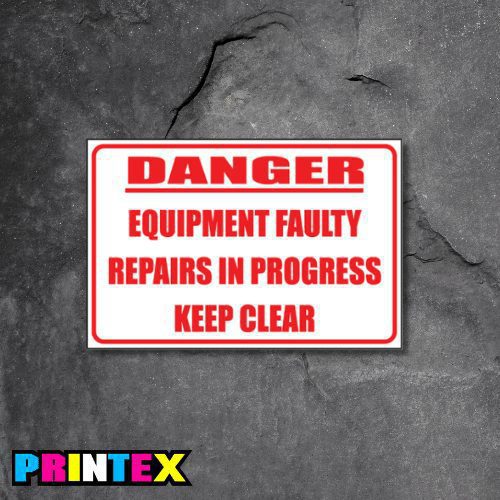 Equipment Faulty Business Sign