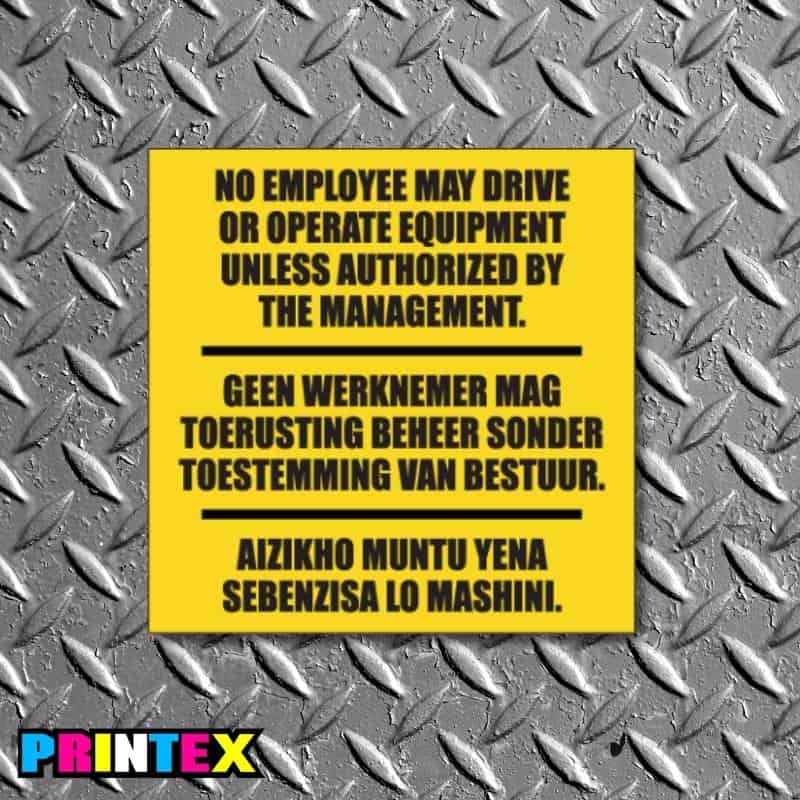 No Unauthorized Operation Business Sign