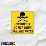 Poisonous Spillage Water Sign - Poison
