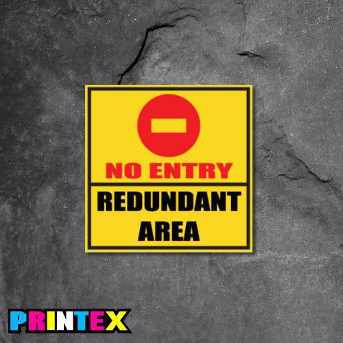 Redundant Area Business Sign