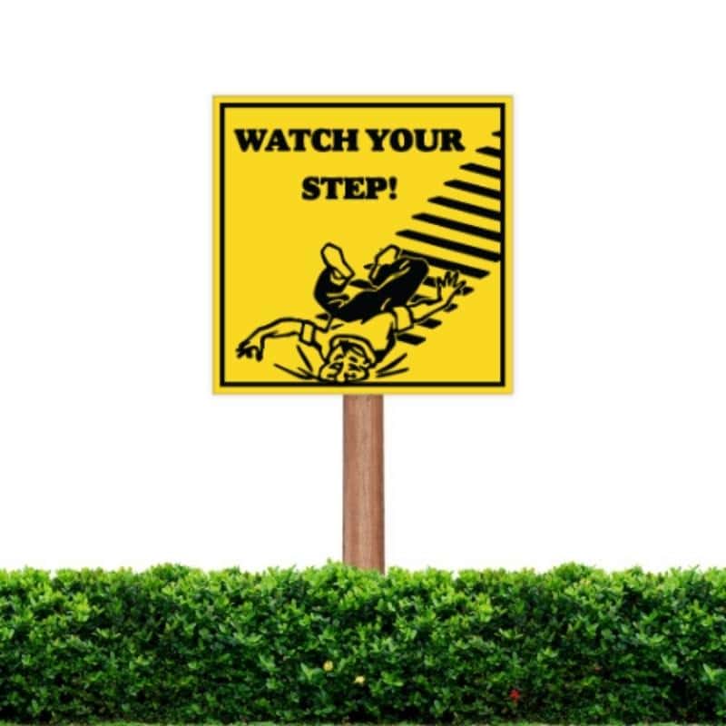 Watch Your Step Sign