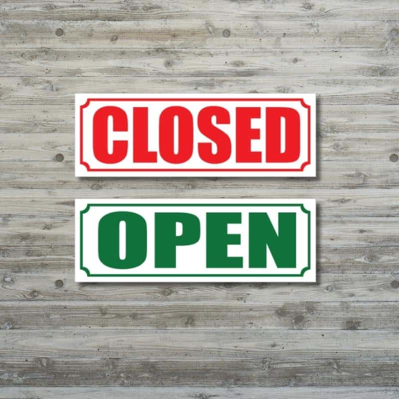 Closed _ Open Business Sign