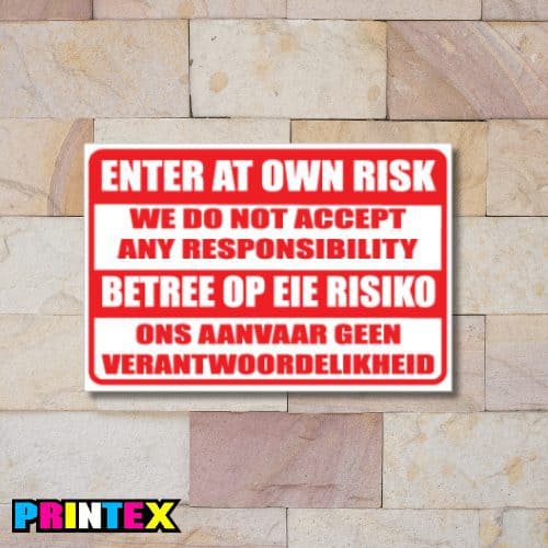 Enter at Own Risk Business Sign