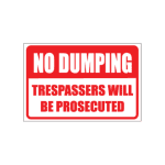 Trespassers / No Dumping Sign