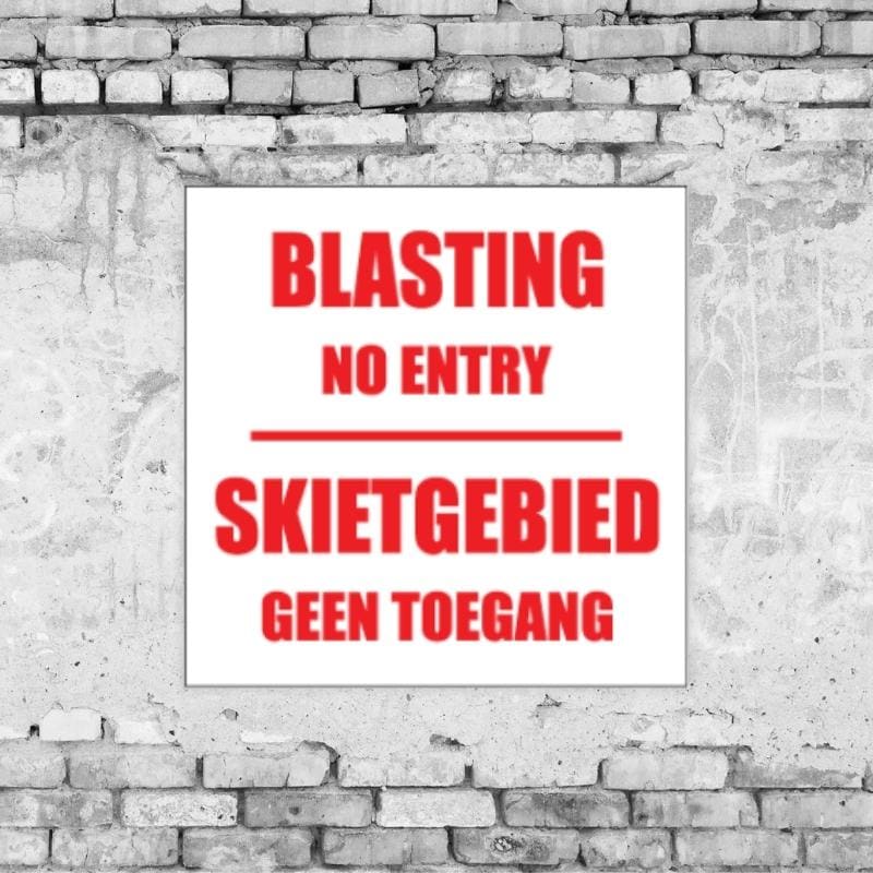 Blasting Area / No Entry Sign