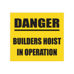 Builders Hoist Sign