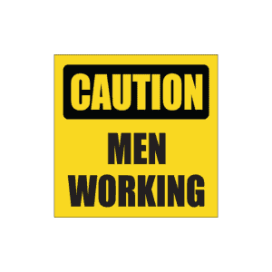 Caution Men Working Sign