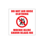 Do Not Air Hose Sign