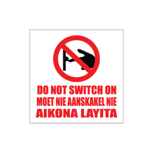 Do Not Switch On Sign