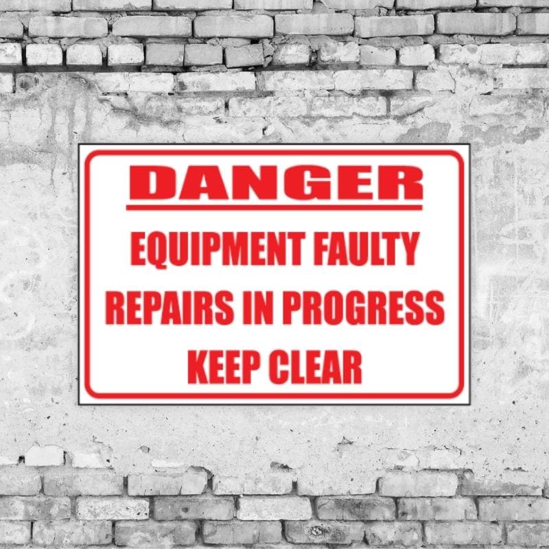 Equipment Faulty Sign