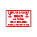 Gevaar Danger Ingozi Sign