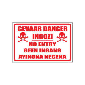 Gevaar Danger Ingozi Sign