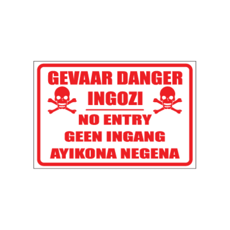 Gevaar Danger Ingozi Sign