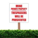 Mine Private Property Sign