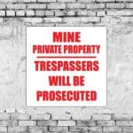 Mine Private Property Sign