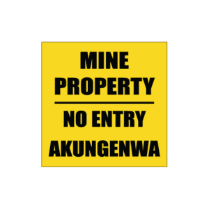 Mine Property No Entry Sign