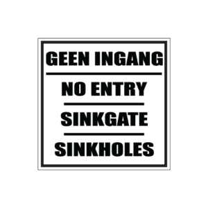 No Entry Sinkholes Sign