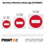 No Entry reflective safety sign (PV06REF)