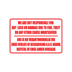 No Responsibility For Loss Sign