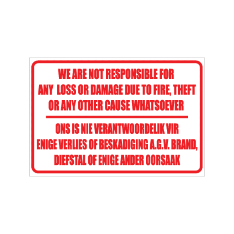 No Responsibility For Loss Sign