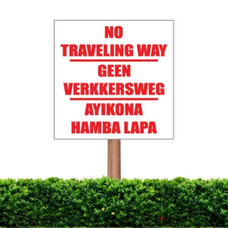 No Traveling Way Sign