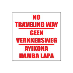 No Traveling Way Sign