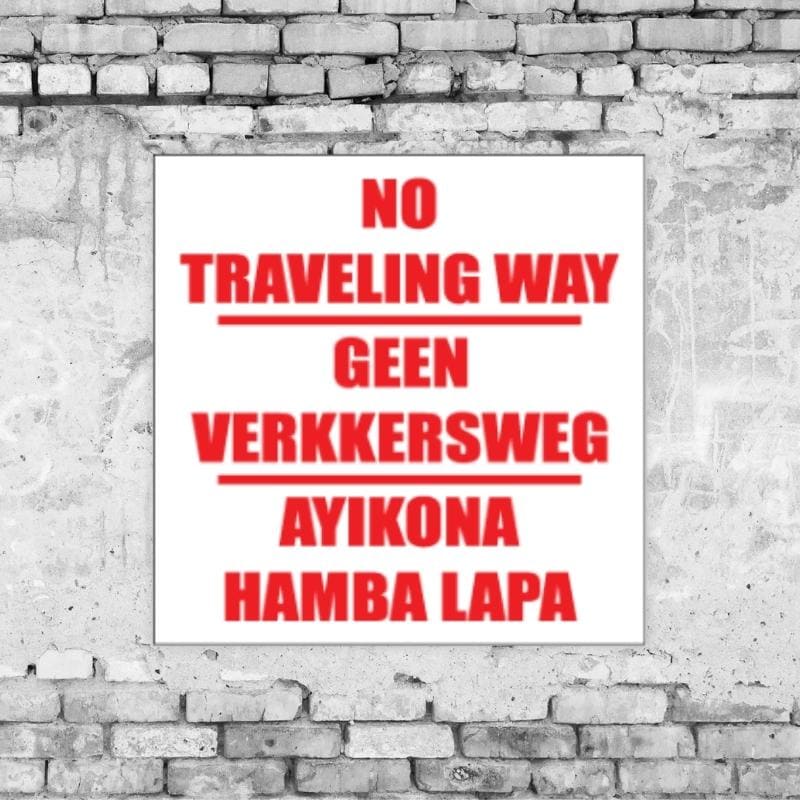 No Traveling Way Sign