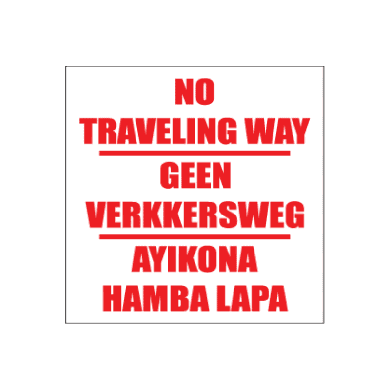 No Traveling Way Sign