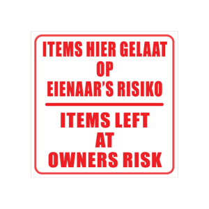 Owners Risk Sign