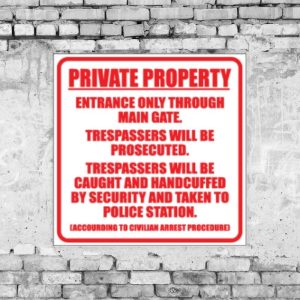Private property main Gate Sign